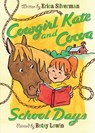 Cowgirl Kate and Cocoa: School Days - Erica Silverman - 9780547538419