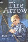 Fire Arrow - Edith Pattou - 9780547539515