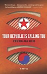 Your Republic Is Calling You - Young-ha Kim - 9780547546971