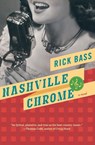 Nashville Chrome - Rick Bass - 9780547577463