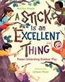 A Stick Is an Excellent Thing - Marilyn Singer - 9780547677668