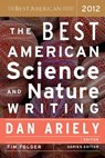 The Best American Science and Nature Writing 2012 - Dan Ariely - 9780547799537