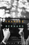 Frances and Bernard - Carlene Bauer - 9780547858258