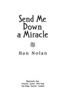 Send Me Down a Miracle - Han Nolan - 9780547892559