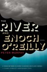 The River And Enoch O'reilly - Peter Murphy - 9780547904788