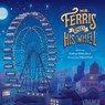 Mr. Ferris and His Wheel - Kathryn Gibbs Davis - 9780547959221