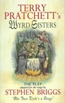 Wyrd Sisters - Playtext - Stephen Briggs ; Terry Pratchett - 9780552144308