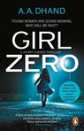 Girl Zero - A. A. Dhand - 9780552172790