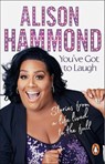 You’ve Got To Laugh - Alison Hammond - 9780552178563