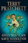 Only You Can Save Mankind - Sir Terry Pratchett - 9780552551038