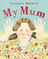 My Mum - Anthony Browne - 9780552560207