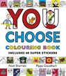 You Choose: Colouring Book with Stickers - Pippa Goodhart - 9780552564717