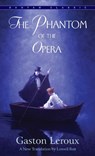 The Phantom of the Opera - Gaston Leroux - 9780553213768