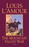 The Mountain Valley War - Louis L'Amour - 9780553250909