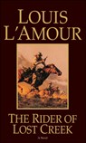 The Rider of Lost Creek - Louis L'Amour - 9780553257717