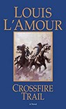 Crossfire Trail - Louis L'Amour - 9780553280999