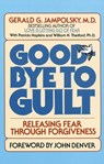 Good-Bye to Guilt - Gerald G. Jampolsky - 9780553345742