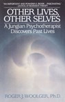 Woolger, R: OTHER LIVES OTHER SELVES - Roger J. Woolger - 9780553345957