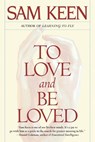 To Love and Be Loved - Sam Keen - 9780553375282