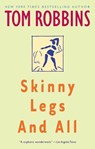 Skinny Legs and All - Tom Robbins - 9780553377880
