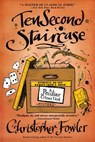10 2ND STAIRCASE - Christopher Fowler - 9780553385564