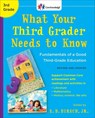 WHAT YOUR 3RD GRADER NEEDS TO - E. D. Hirsch - 9780553394665