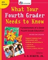 WHAT YOUR 4TH GRADER NEEDS TO - HIRSCH,  E. D. - 9780553394672