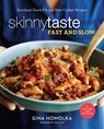Skinnytaste Fast and Slow - Gina Homolka ; R.D. Heather K. Jones - 9780553459609