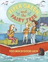 Piper Green and the Fairy Tree: Too Much Good Luck - Ellen Potter - 9780553499292
