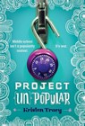 Project (Un)Popular Book #1 - Kristen Tracy - 9780553510515