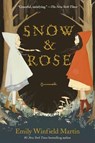 Snow and Rose - Emily Winfield Martin - 9780553538212