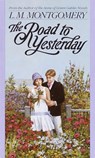 The Road to Yesterday - L. M. Montgomery - 9780553560688