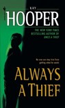 ALWAYS A THIEF - Kay Hooper - 9780553585681