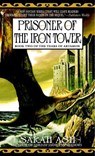 Prisoner of the Iron Tower: Book Two of the Tears of Artamon - Sarah Ash - 9780553586220