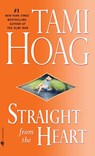 Straight from the Heart - Tami Hoag - 9780553590906