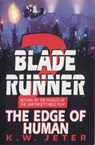 BLADE RUNNER 2 - K. W. Jeter - 9780553762679