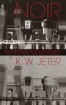 Noir - K. W. Jeter - 9780553762860