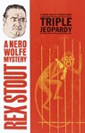 Triple Jeopardy - Rex Stout - 9780553763072