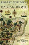 The Mapmaker's Wife - Robert Whitaker - 9780553815399