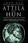 Attila The Hun - John Man - 9780553816587