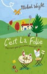 C'est La Folie - Michael Wright - 9780553817324