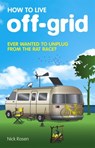 How to Live Off-Grid - Nick Rosen - 9780553818192