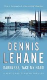 Darkness, Take My Hand - Dennis Lehane - 9780553818215