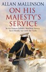 On His Majesty's Service - Allan Mallinson - 9780553818642