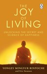 The Joy of Living - Eric Swanson ; Yongey Mingyur Rinpoche - 9780553824438