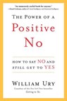 The Power of a Positive No - William Ury - 9780553903522