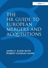 The HR Guide to European Mergers and Acquisitions - James F. Klein ; Robert-Charles Kahn - 9780566085642