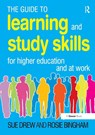 The Guide to Learning and Study Skills - Sue Drew ; Rosie Bingham - 9780566092336