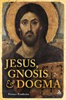 Jesus, Gnosis and Dogma - Riemer Roukema - 9780567064806