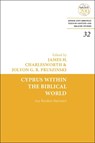 Cyprus Within the Biblical World - Professor James H. (Princeton Theological Seminary Charlesworth ; Jolyon G. R. (Princeton Theological Seminary Pruszinski - 9780567694904